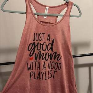 Cropped Tank - Just A Good Mom With A Hood Playlist